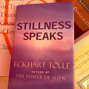 Stillness speaks- Eckhart Tolle